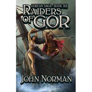 Raiders of Gor -- John Norman